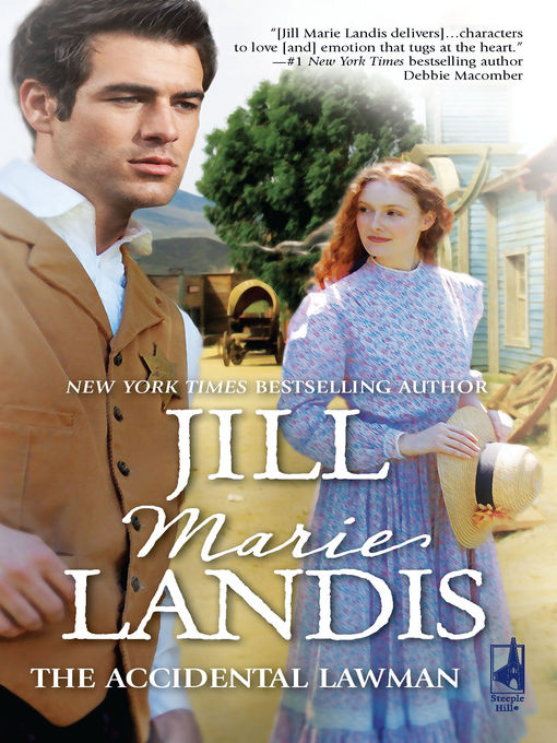 Title details for The Accidental Lawman by Jill Marie Landis - Available